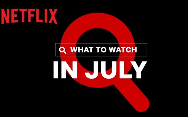 Netflix releases it’s July 2021 tv and Movie lineup