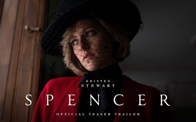 Kristen Stewart is Princess Diana in ‘Spencer’ [TRAILER]