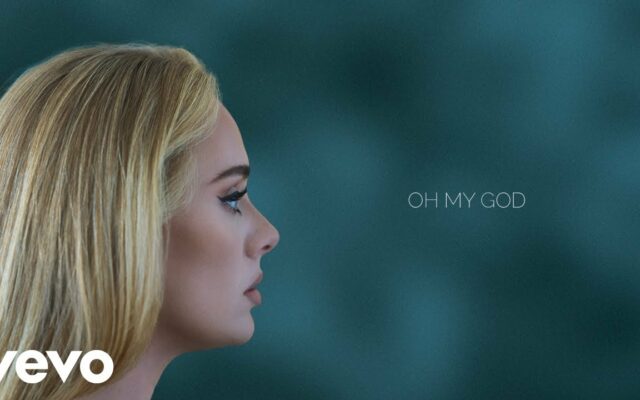 Adele – Oh My God [Music Video]