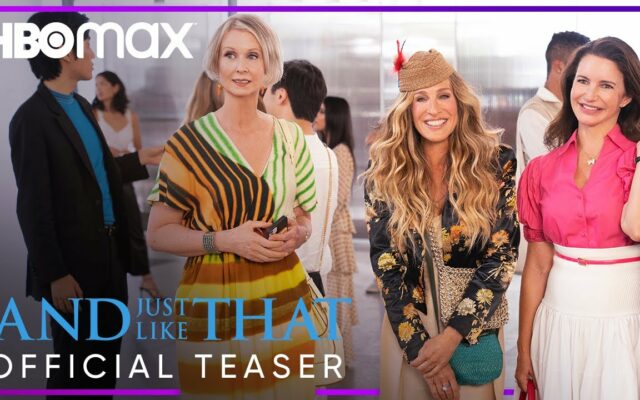 Watch the Teaser for The Sex and The City Sequel “And Just Like That”